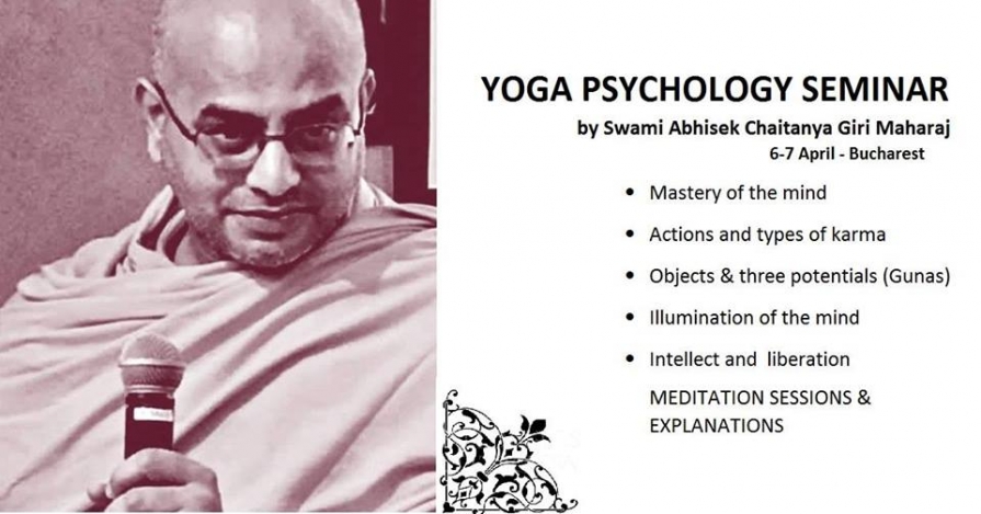 Yoga Psychology Seminar, Bucuresti, 6-7 aprilie 2019 Yoga Psychology Seminar, Bucuresti, 6-7 aprilie 2019