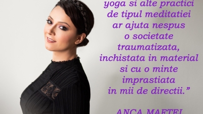 Interviu Anca Maftei: “Yoga mi-a schimbat perspectiva asupra vietii”